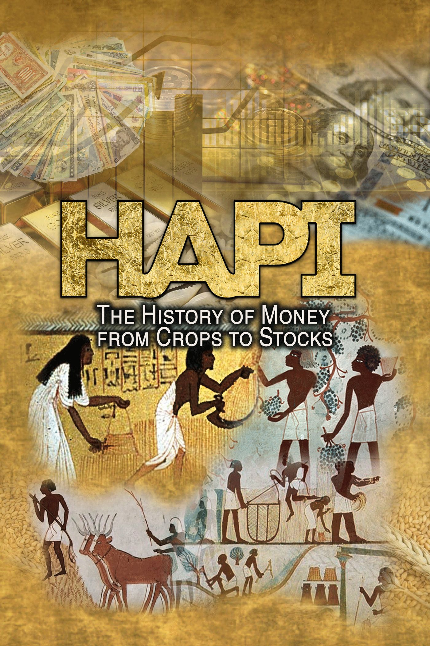 thumbnail of medium HAPI: The History of Money from Crops to Stocks